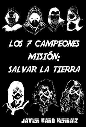 Book cover of LOS SIETE CAMPEONES: MISIÓN, SALVAR LA TIERRA