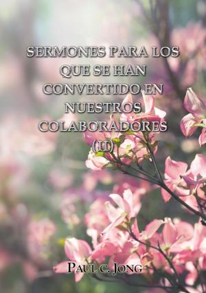 Cover of Sermones Para Los Que Se Han Convertido En Nuestros Colaboradores (II)