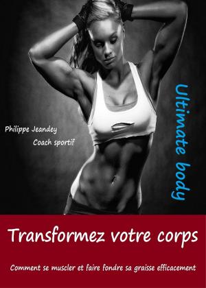 Cover of the book Transformez votre corps by Jessica Fleury