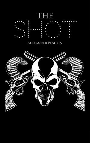 Cover of the book The Shot by Mauro Arzilli
