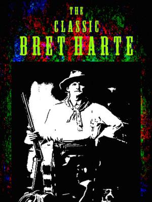 Book cover of The Classic Bret Harte