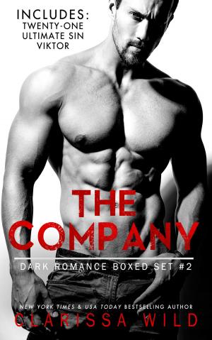 Cover of the book The Company - Dark Romance Boxed Set #2 (Includes: Twenty-One (21), Ultimate Sin, Viktor) by Sara Daniel