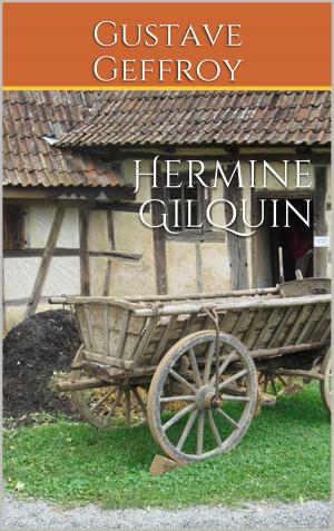 Cover of the book Hermine Gilquin by Johann Wolfgang von Goethe, Traducteur : Gérard de Nerval