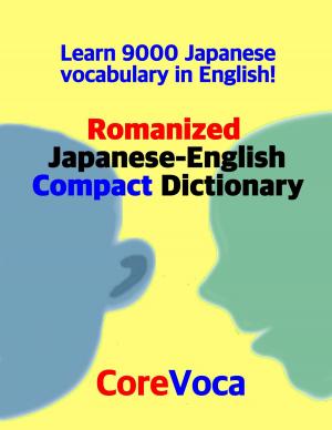 Cover of the book Romanized Japanese-English Compact Dictionary by Core Voca