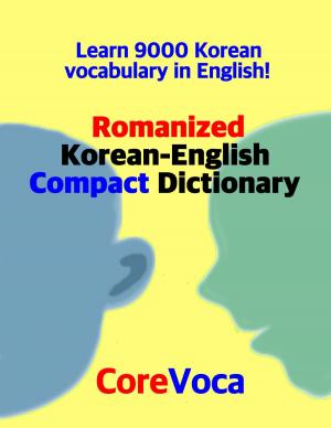 Cover of the book Romanized Korean-English Compact Dictionary by Core Voca