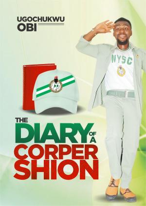 Cover of the book The Diary of a CorperShion by Byron Crawford