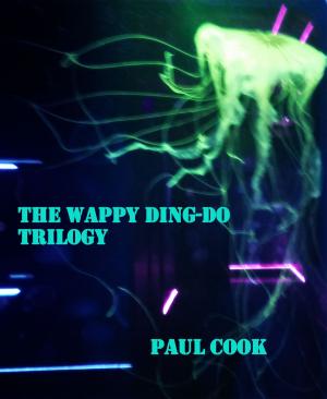 Cover of the book The Wappy Ding-Do Trilogy by Lawrence Van Hoof