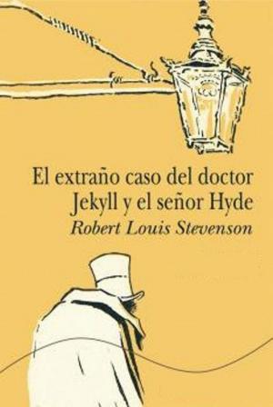 Cover of the book El extraño caso de el doctor Jekyll y el señor Hyde by Julio Verne