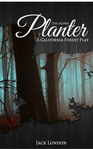 Cover of the book The Acorn-Planter by Frances Hodgson Burnett