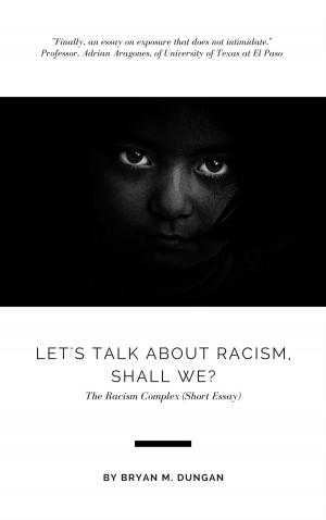 Book cover of Let's Talk About Racism, Shall We?