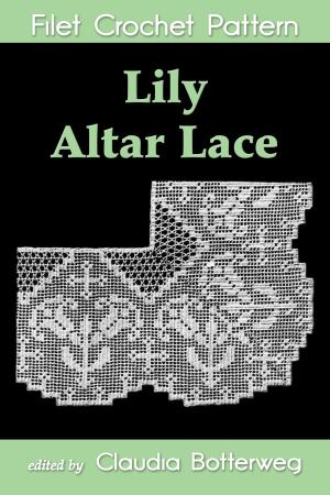 Cover of Lily Altar Lace Filet Crochet Pattern