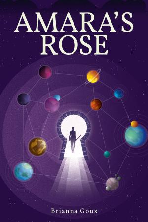 Cover of the book Amara's Rose by Elizabeth Caperton-Halvorson