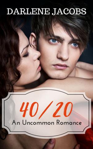 Cover of the book 40/20: An Uncommon Romance by Abigail Gordon