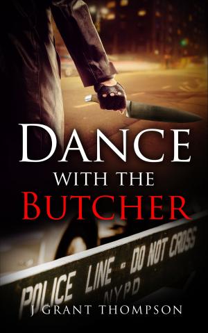 Cover of the book Dance With The Butcher by Jordan Zackery