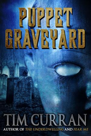 Cover of the book Puppet Graveyard by Tim Curran