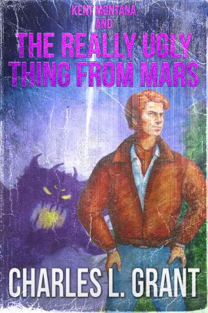 Book cover of Kent Montana and the Really Ugly Thing from Mars