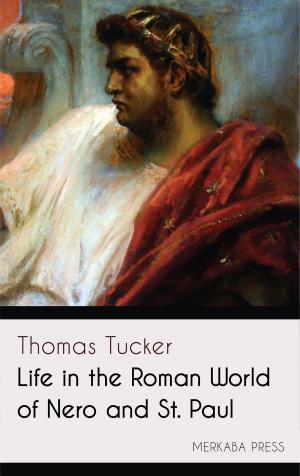 Cover of the book Life in the Roman World of Nero and St. Paul by Rowena Dawn