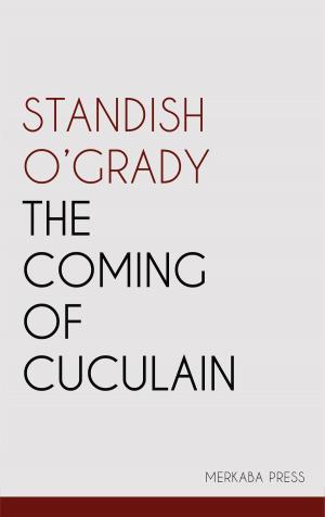 Book cover of The Coming of Cuculain