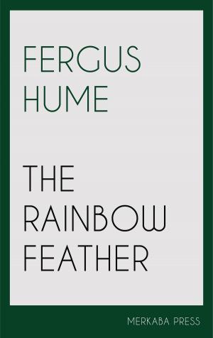 Cover of the book The Rainbow Feather by Emile Zola