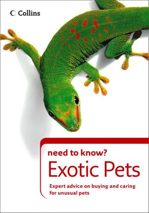 Book cover of Exotic Pets (Collins Need to Know?)