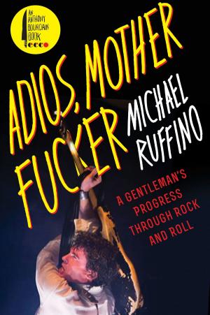 Cover of the book Adios, Motherfucker by Daniel Cole