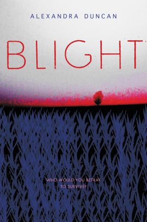 Cover of the book Blight by Lauren Kunze, Rina Onur