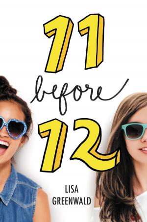 Cover of the book Friendship List #1: 11 Before 12 by Michelle Andreani, Mindi Scott