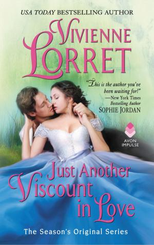 Cover of the book Just Another Viscount in Love by Vivienne Lorret