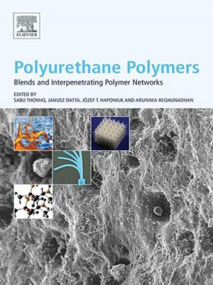 Cover of the book Polyurethane Polymers: Blends and Interpenetrating Polymer Networks by Yasuki Nakayama