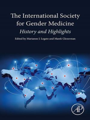 Cover of the book The International Society for Gender Medicine by Sue Carson, Melissa C. Srougi, D. Scott Witherow, Heather B. Miller