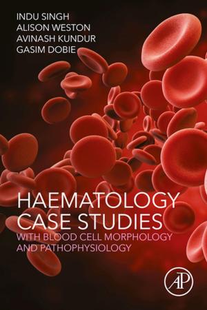 Cover of the book Haematology Case Studies with Blood Cell Morphology and Pathophysiology by George Arfken
