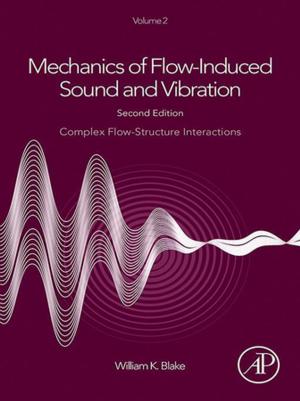 Cover of the book Mechanics of Flow-Induced Sound and Vibration, Volume 2 by Rod A. Martin