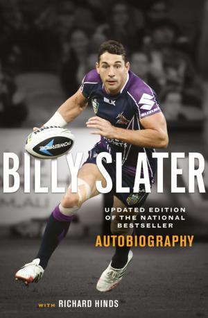 Cover of the book Billy Slater Autobiography by Debra Jopson