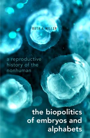 Book cover of The Biopolitics of Embryos and Alphabets