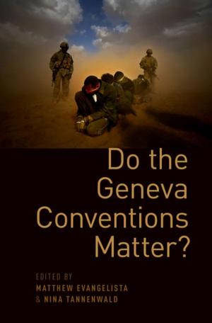 Cover of the book Do the Geneva Conventions Matter? by Charles Horton