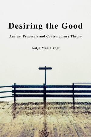 Cover of the book Desiring the Good by Faustino Savoldi, Mauro Ceroni, Luca Vanzago