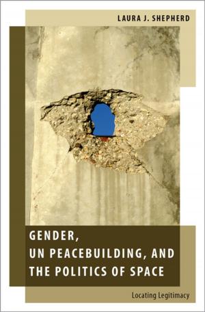 Cover of the book Gender, UN Peacebuilding, and the Politics of Space by 
