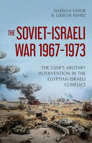 Book cover of The Soviet-Israeli War, 1967-1973