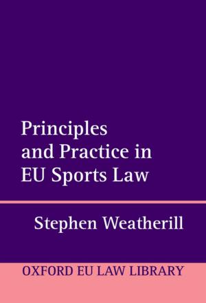 Cover of the book Principles and Practice in EU Sports Law by Philippa Webb