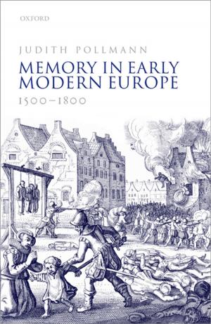 Cover of the book Memory in Early Modern Europe, 1500-1800 by Joanna Mossop