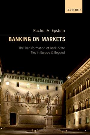 Cover of the book Banking on Markets by John Phillips
