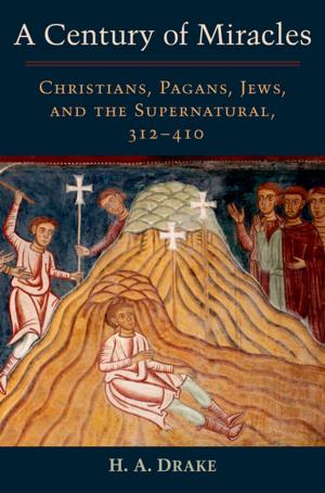 Cover of the book A Century of Miracles by Jeffrey Jensen Arnett, Ph.D., Marion Kloep, Ph.D., Leo B. Hendry, Ph.D., Jennifer L. Tanner, Ph.D.