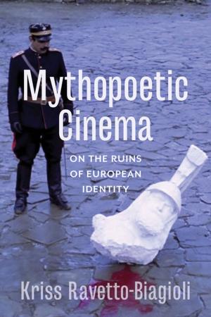 Cover of the book Mythopoetic Cinema by Poulomi Saha