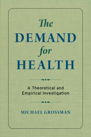 Cover of the book The Demand for Health by David Hurst