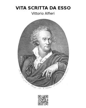Book cover of Vita di Vittorio Alfieri da Asti scritta da esso