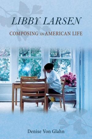Cover of the book Libby Larsen by Elizabeth Currans