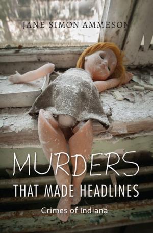 Cover of the book Murders that Made Headlines by Hakim Abderrezak