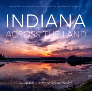 Cover of the book Indiana Across the Land by Marcia Landy