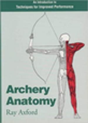 Cover of the book Archery Anatomy by Robert Irwin