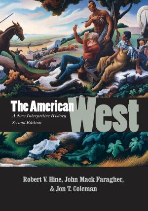 Cover of the book The American West by Leslie Brunetta, Catherine L. Craig